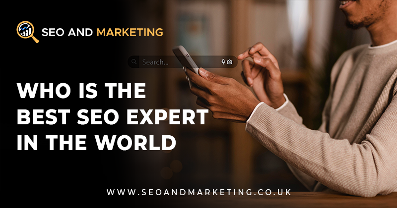 Who is the best SEO expert in the world
