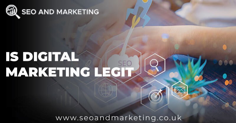 Is Digital Marketing Legit?