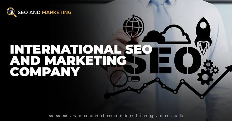 International SEO and Marketing Company