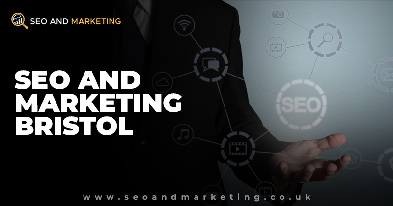 SEO and Marketing Bristol