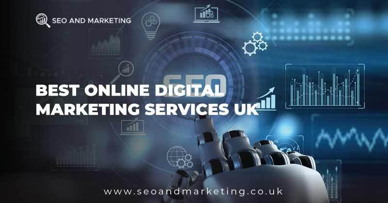 Best Online Digital Marketing Services UK