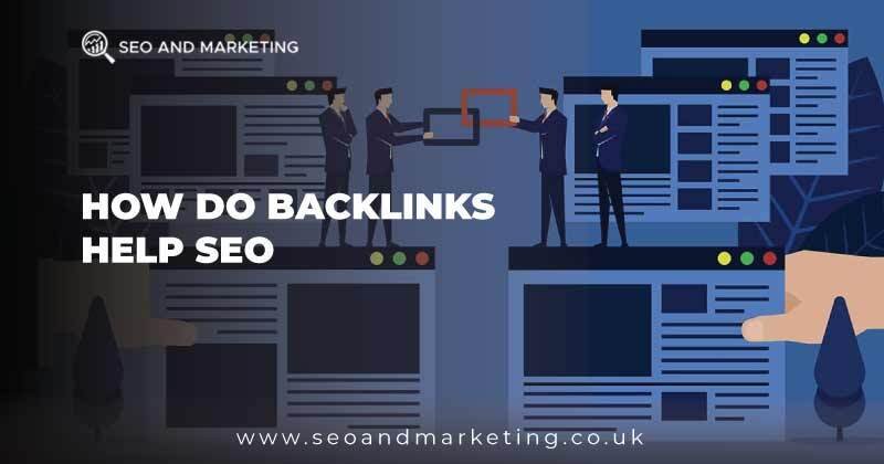 How Do Backlinks Help SEO