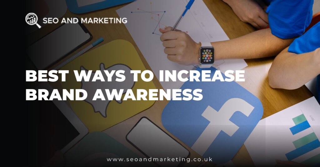 Best Ways to Increase Brand Awareness