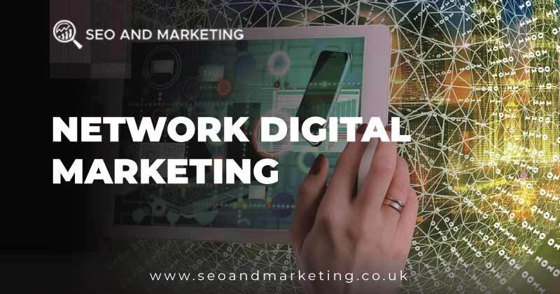 Network Digital Marketing