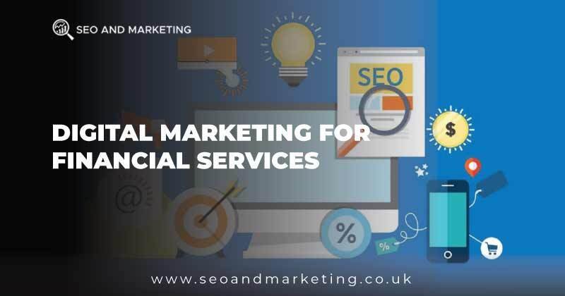 Digital Marketing for Financial Services