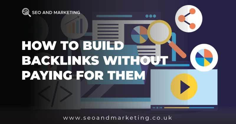 How to Build Backlinks Without Paying for Them