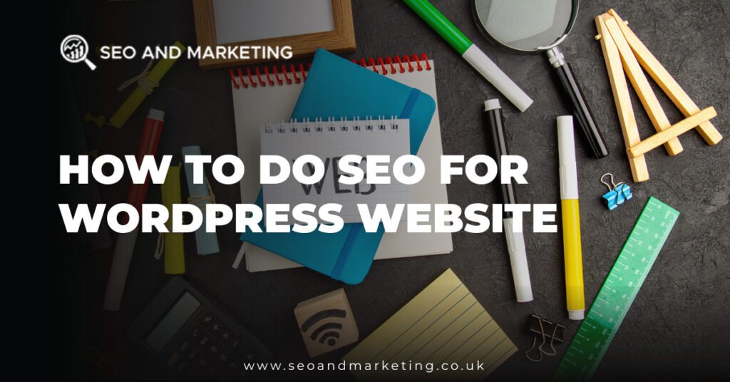 How to Do SEO for WordPress Website