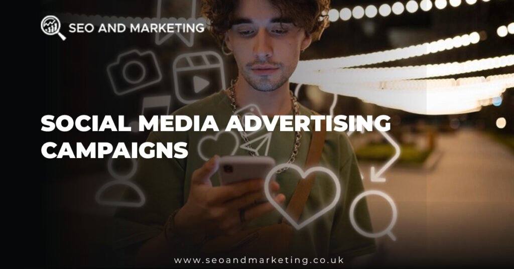 Social Media Advertising Campaigns