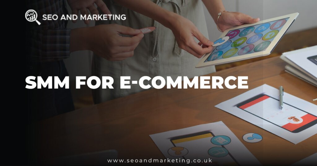 SMM for E-commerce