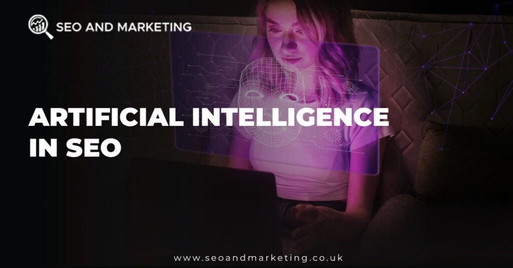 Artificial Intelligence In SEO