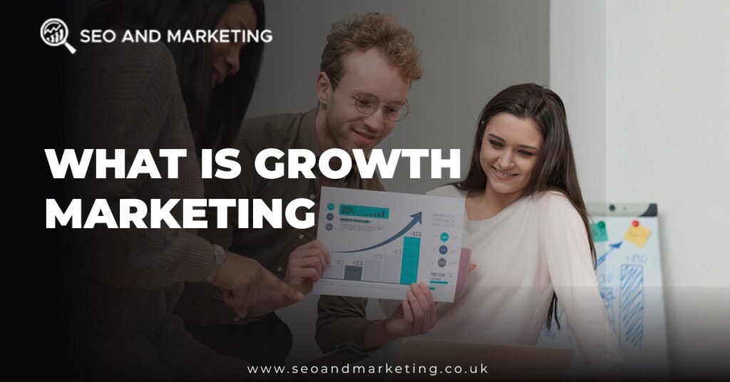 What is Growth Marketing?