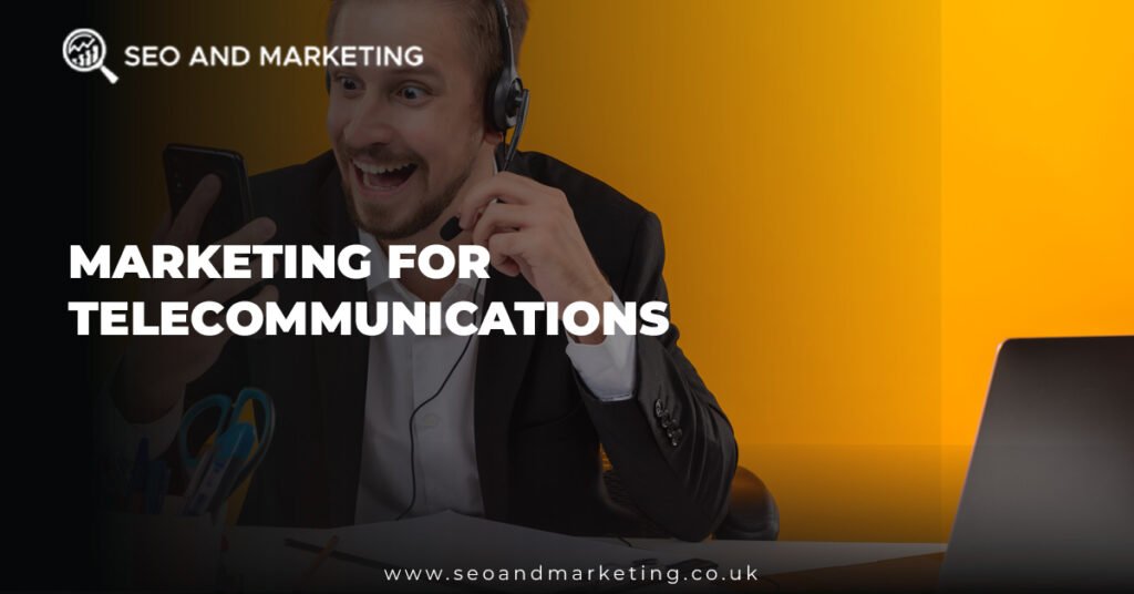 Marketing for Telecommunications