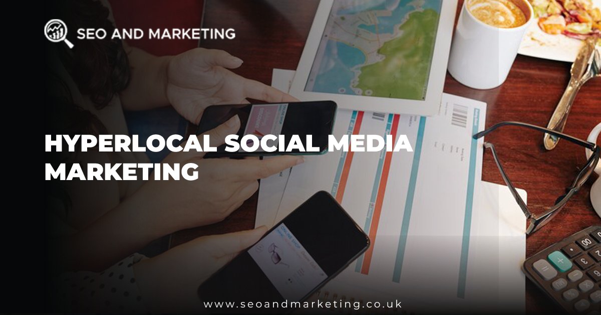 Hyperlocal Social Media Marketing