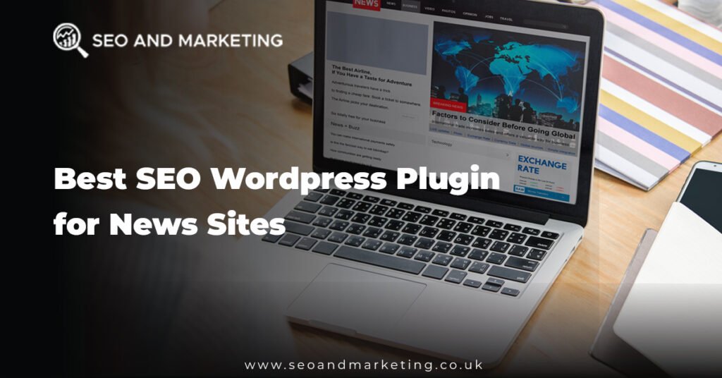 best SEO WordPress plugin for news sites